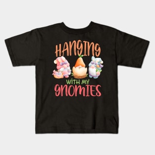 Hanging With My Gnomies Easter Day Kids T-Shirt